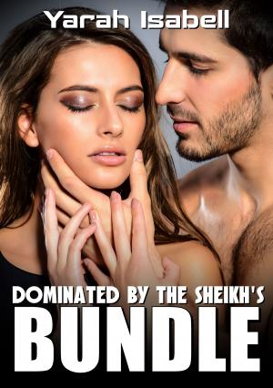 Book cover of Dominated By The Sheikh's Bundle