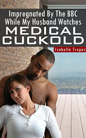 Cover of the book Knocked Up By The BBC While My Husband Watches by Michael Johnson
