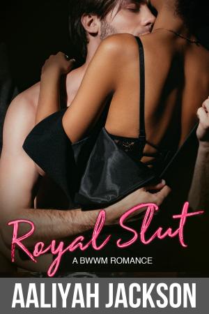 Cover of the book Royal Slut by Aaliyah Jackson