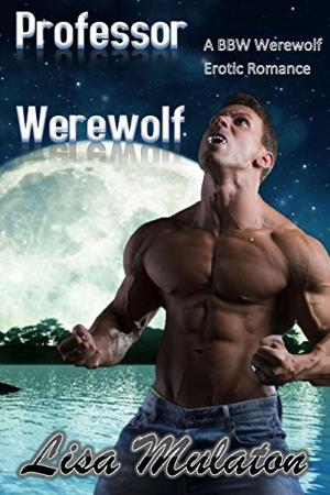 Cover of Professor Werewolf: A BBW Erotic Romance
