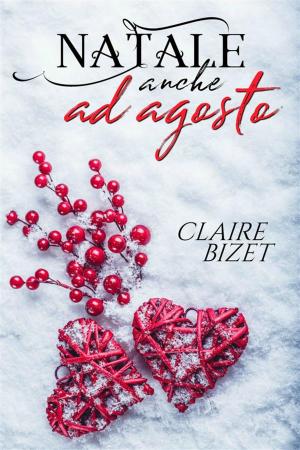 Cover of the book Natale anche ad agosto by Elizabeth Carlos