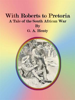 Cover of With Roberts to Pretoria