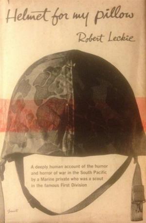 Book cover of Helmet for My Pillow: From Parris Island to the Pacific, A Marine Tells His Story