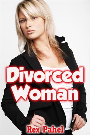 Cover of the book Divorced Woman by Rex Pahel