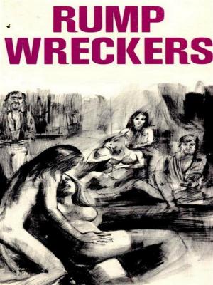 Book cover of Rump Wreckers - Adult Erotica