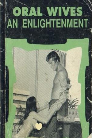 Book cover of Oral Wives An Enlightenment - Erotic Novel