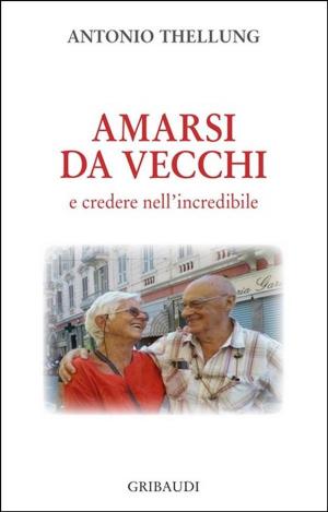 Cover of Amarsi da vecchi