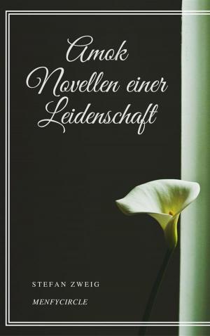 Book cover of Amok Novellen einer Leidenschaft