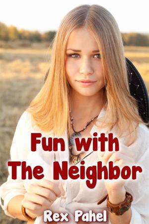 Cover of the book Fun With The Neighbor by Lilith Darville