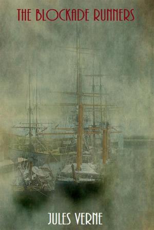 Cover of the book The Blockade Runners by Charlotte M. Yonge