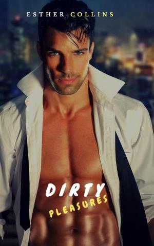 Cover of the book Dirty Pleasures: A Bad Boy Billionaire Romance Story by IMMIB
