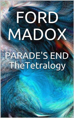 Book cover of Parade's End: The Tetralogy