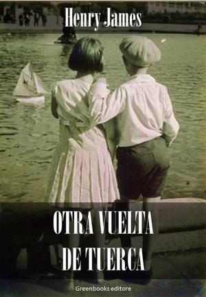 Cover of the book Otra vuelta de tuerca by Jack London