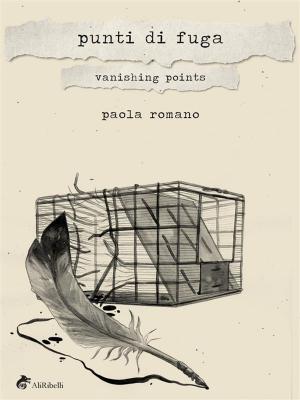 Cover of the book Punti di Fuga - Vanishing Points by Roberto Bracco