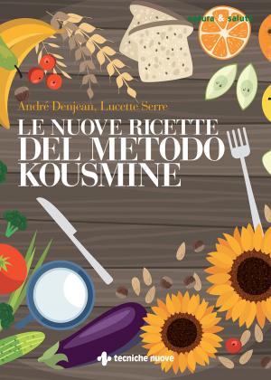 Cover of the book Le nuove ricette del Metodo Kousmine by Martina Casani, Marcello Majonchi