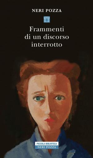 Cover of the book Frammenti di un discorso interrotto by Romain Gary