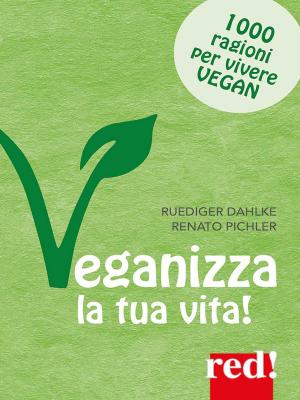 Book cover of Veganizza la tua vita!