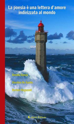 Cover of the book La poesia è una lettera d’amore indirizzata al mondo by Luigia Bimbi