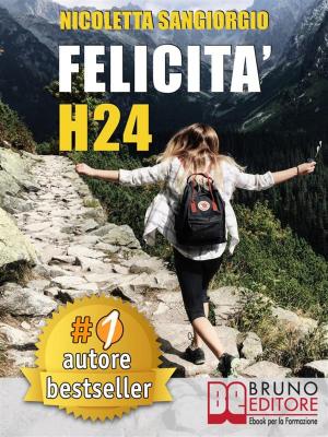 Cover of the book Felicità H24 by Oriana Simonetti