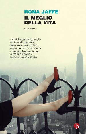 Cover of the book Il meglio della vita by Romana Petri