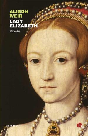 Cover of the book Lady Elizabeth by Rona Jaffe, Daniela Pagani