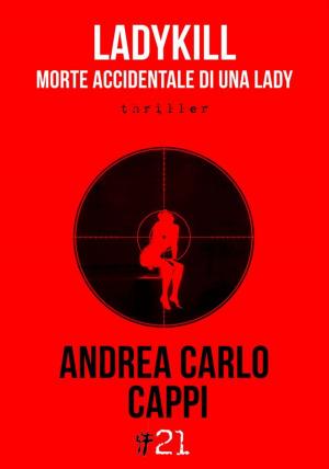 Cover of the book Ladykill. Morte accidentale di una lady by E. Mendell