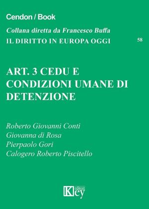 Cover of the book Art. 3 CEDU e condizioni umane di detenzione by Adolfo Tencati