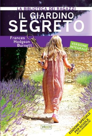 Cover of the book Il Giardino segreto by Lynn E. O'Connacht