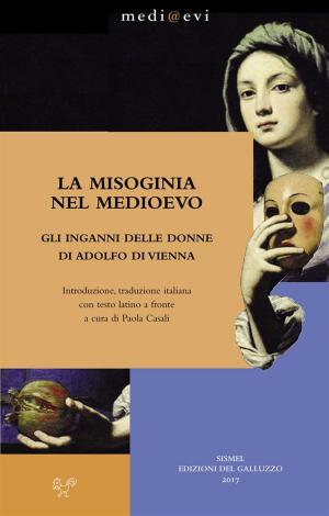 Cover of La misoginia nel Medioevo. Gli inganni delle donne di Adolfo di Vienna