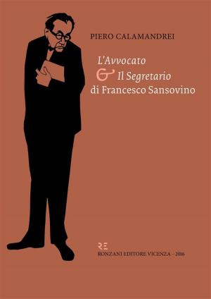 Book cover of "L'avvocato" e "Il Segretario" di Francesco Sansovino
