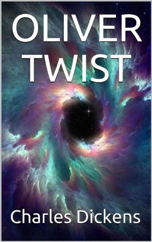 Cover of the book Oliver Twist by Elena Benigni