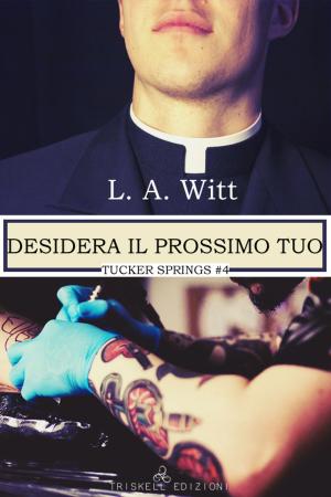 Cover of the book Desidera il prossimo tuo by Heidi Cullinan, Marie Sexton