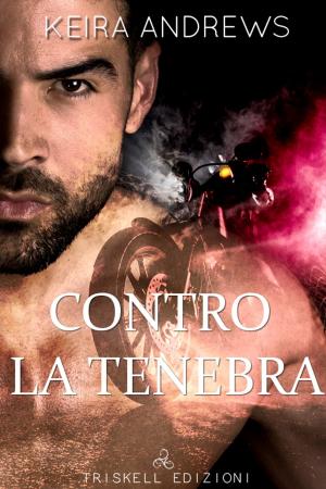 Cover of the book Contro la tenebra by C. K. Harp