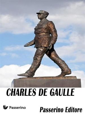 Cover of the book Charles De Gaulle by Antonio Ferraiuolo