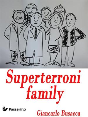 Cover of the book Superterroni family by Antonio Ferraiuolo