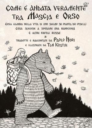 Cover of the book Come è andata veramente tra Mascia e Orso by Gianluca Morozzi