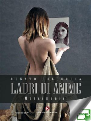 Cover of the book Ladri di anime by Letizia Turrà