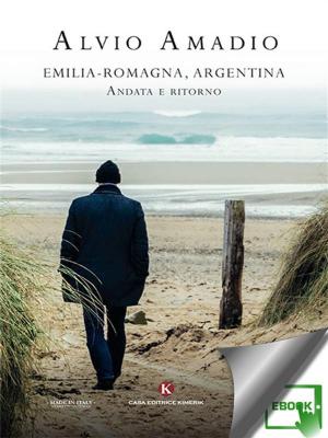 Cover of the book Emilia-Romagna, Argentina by Bonadonna Roberto