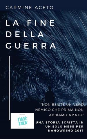 Cover of the book La fine della guerra by John G. Bluck