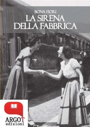 Book cover of La sirena della fabbrica