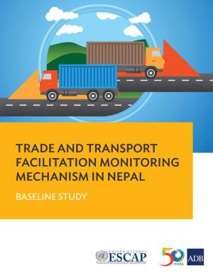 Cover of the book Trade and Transport Facilitation Monitoring Mechanism in Nepal by Asian Development Bank