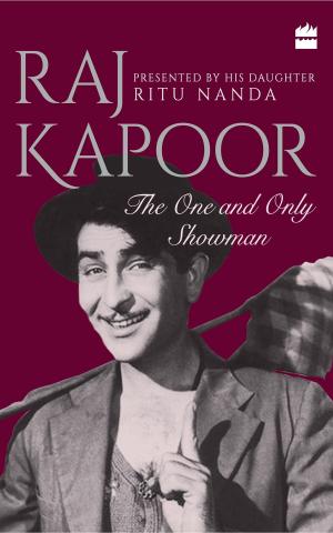 Cover of the book Raj Kapoor: The One and Only Showman by Rudrajeet Desai