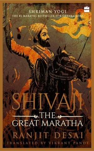 Cover of the book Shivaji: The Great Maratha by Sathya Saran