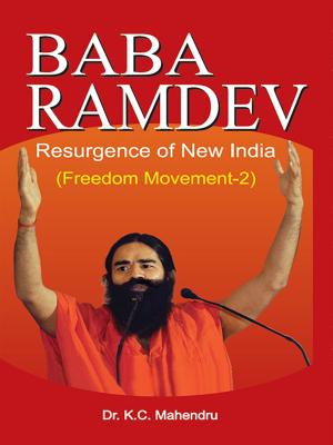 Cover of the book Baba Ramdev's Resurgence of New India - Freedom Movement - 2 by Dr. Bhojraj Dwivedi, Pt. Ramesh Dwivedi