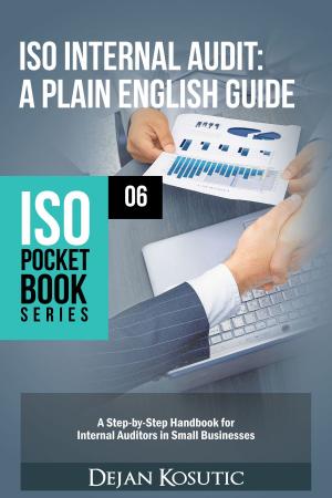 Cover of the book ISO Internal Audit – A Plain English Guide by Jibraka Jones