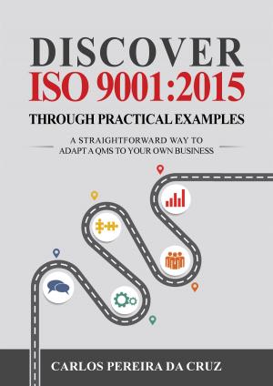 Book cover of Discover ISO 9001:2015 Through Practical Examples