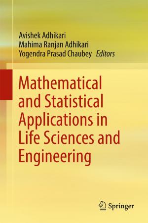 Cover of the book Mathematical and Statistical Applications in Life Sciences and Engineering by Bilen Emek Abali