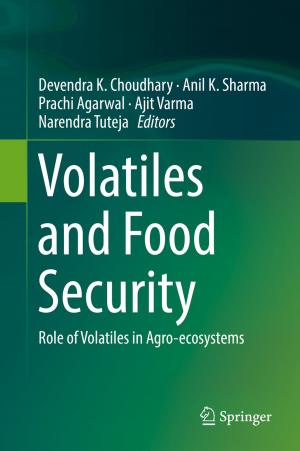 Cover of the book Volatiles and Food Security by Hema Singh, H. L. Sneha, Rakesh Mohan Jha