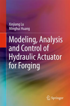 Book cover of Modeling, Analysis and Control of Hydraulic Actuator for Forging