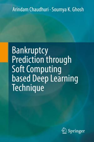 Book cover of Bankruptcy Prediction through Soft Computing based Deep Learning Technique